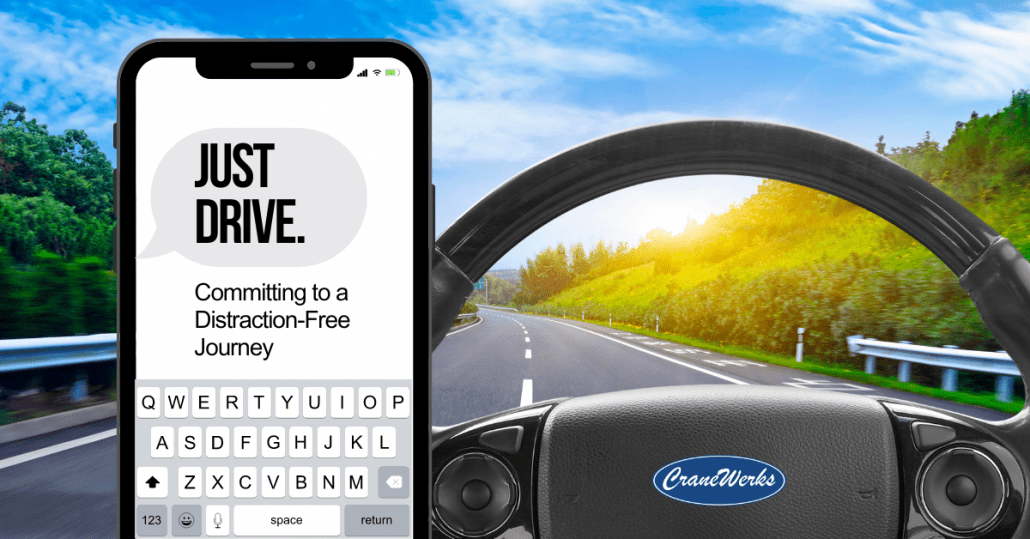 Open road with a cell phone that reads, "Just drive. Committing to a distraction-free journey."