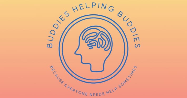 Buddies Helping Buddies because everyone needs help sometimes
