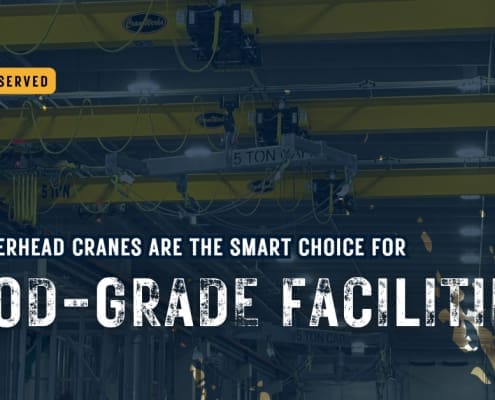 Why Overhead Cranes are the Smart Choice for Food-Grade Facilities, an Industries Served piece by CraneWerks in Morristown, IN