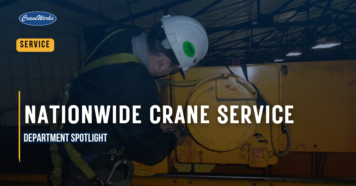 Nationwide Crane Service Department Spotlight Graphic from CraneWerks displays a man with a white hard hat performing service on an overhead bridge crane